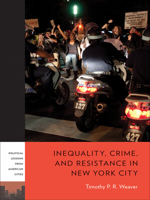 cover image of Inequality, Crime, and Resistance in New York City